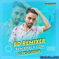 Aye Bondhu Aye (Remix) DJ RS Sabbir