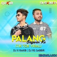 Palang Sagwan Ke (Matal Dance Mix) DJ X RaKiB & DJ Rs Sabbir