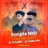 Rongila Meri (PicNik MaTaL KoB Mix) Dj Rabbi KRP & Dj X Rakib