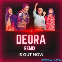 Deora (Remix) Subha Ka Muzik