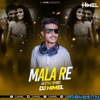 Mala Re ( H Style Remix ) DJ Himel