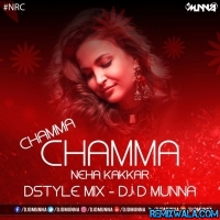 Chamma Chamma   Neha Kakkar (DStyle Mix) DJ D MuNnA