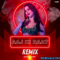 Aaj Ki Raat (Remix) Subha Ka Muzik